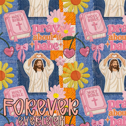 Pray about it babe & PNG semi exclusive