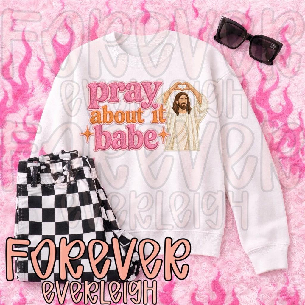 Pray about it babe & PNG semi exclusive